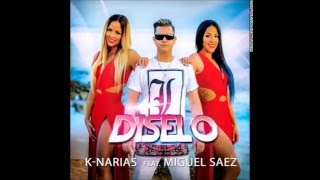 DÍSELO - K NARIAS feat MIGUEL SAEZ