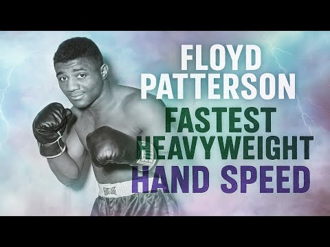 Floyd Patterson - Fastest Heavyweight Hand Speed