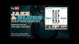 Sante Palumbo, Bruno Lauzi - I Love You Samantha - JazzAndBluesExperience