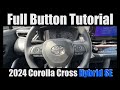 2024 Toyota Corolla Cross Hybrid SE FULL Button Tutorial