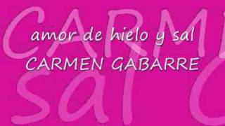 CARMEN GABARRE amor de hielo y sal