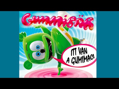 Itt Van A Gumimaci (Early Version)