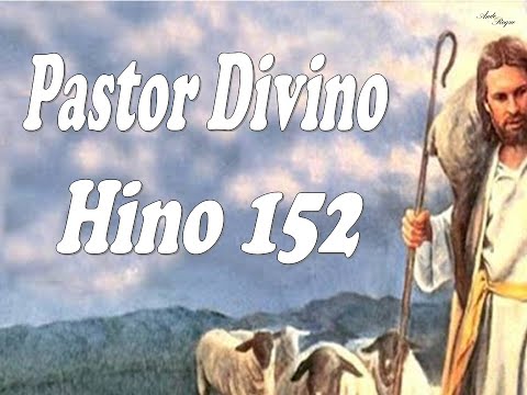 Cantor Cristão 152 - Pastor Divino