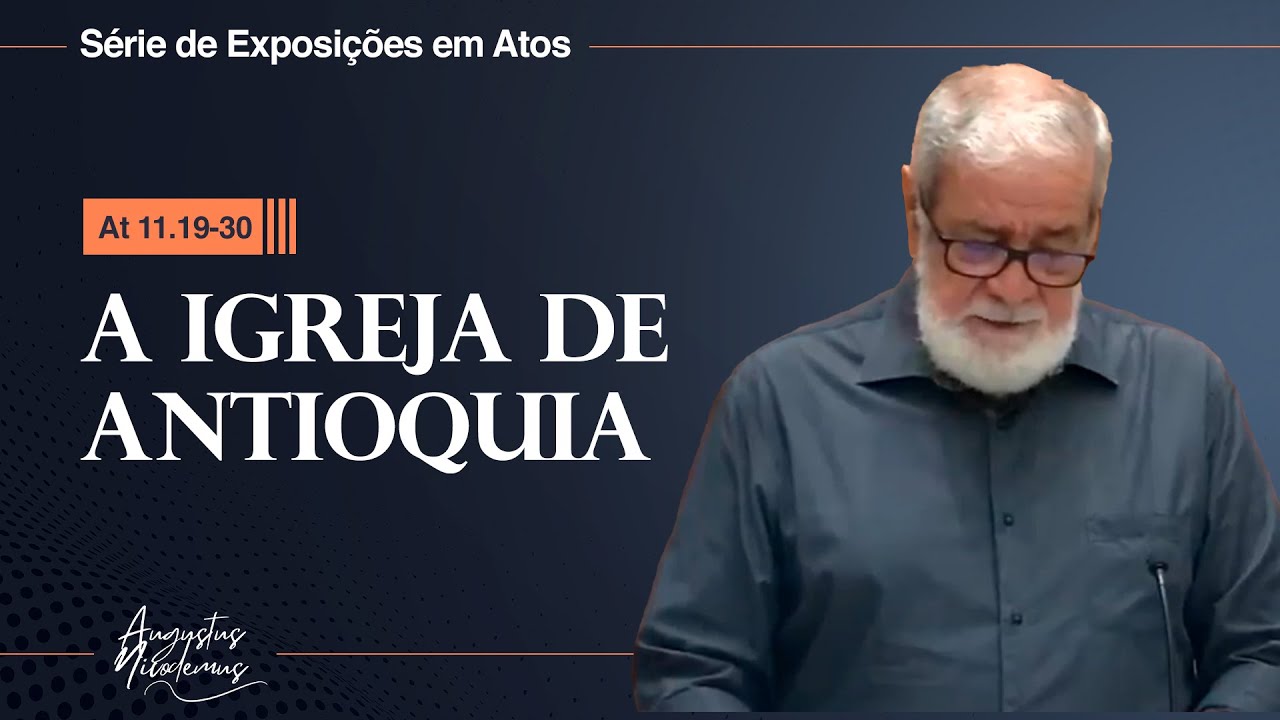 32. A igreja de Antioquia  (At 11.19-30)