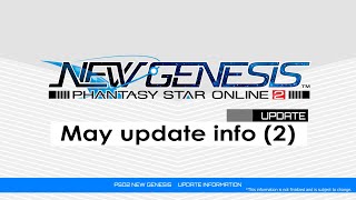 Опубликован план обновлений Phantasy Star Online 2 New Genesis на май