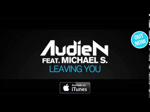 Audien (ft  Michael S) - Leaving You (Remastered by Storm Maverick)