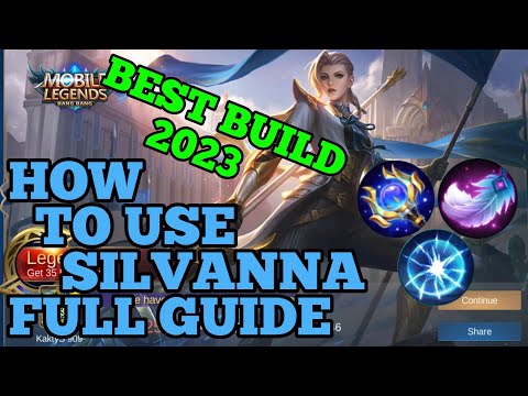 How to use Silvanna guide best build 2023 mobile legends ml