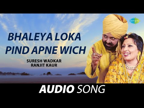 Bhaleya Loka Pind Apne Wich — watch video