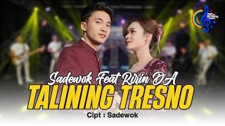 Download lagu Sadewok Ft Ririn DA - Talining Tresno | Susah Seneng Dilakoni Bareng-Bareng mp3 Download lagu Sadewok Ft Ririn DA - Talining Tresno | Susah Seneng Dilakoni Bareng-Bareng mp3