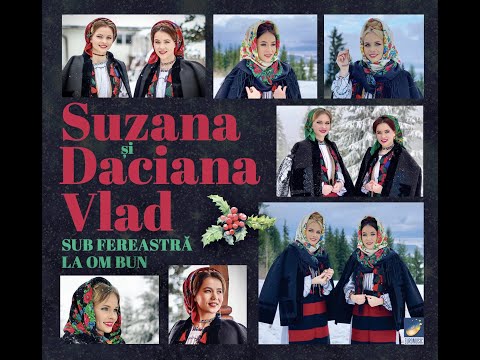 Colaj Colinde - Album “Sub fereastră la om bun” | Suzana și Daciana Vlad