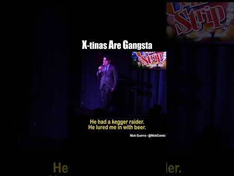 Nick Guerra - X-Tinas Are Gangsta