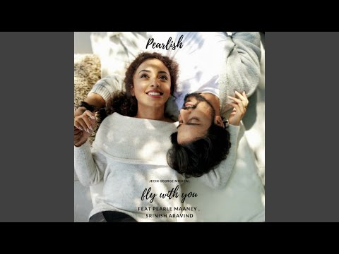 Fly With You (From "Pearlish") (Title Song)