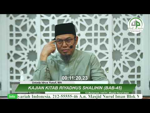 Riyadhus Shalihin, Bab-45 Berkunjung Kepada Orang-Orang Baik - Ustadz Idrus Yusuf, MA