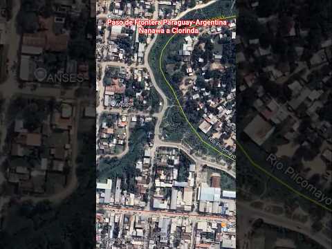 (Paso de Frontera Paraguay - Argentina) De Nanawa, Presidente Hayes a Clorinda, Formosa, Argentina