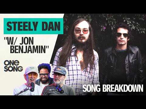 Steely Dan's "Peg" with Jon Benjamin | Full Episode | One Song Podcast