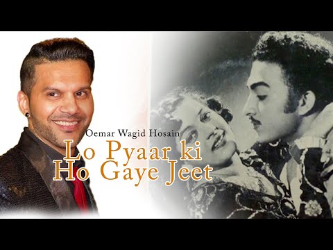 Lo Pyaar Ki Ho Gaye Jeet 2.0 | Oemar Wagid Hosain | Old Is Gold