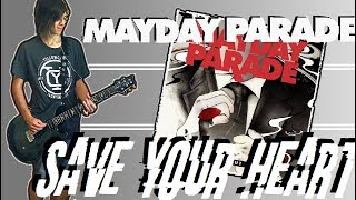 Mayday Parade - Save Your Heart Guitar (w/ Tabs)