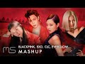 BLACKPINK EXO CLC EVERGLOW Kill This Love Love Shot Me 美 Bon Bon Chocolat Ft DDDD Remix MASHUP