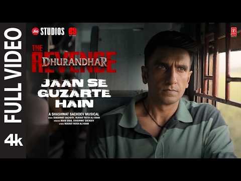 JAAN SE GUZARTE HAIN (Full Video)| Dhurandhar The Revenge| Ranveer Singh| Shashwat Sachdev,Khan Saab