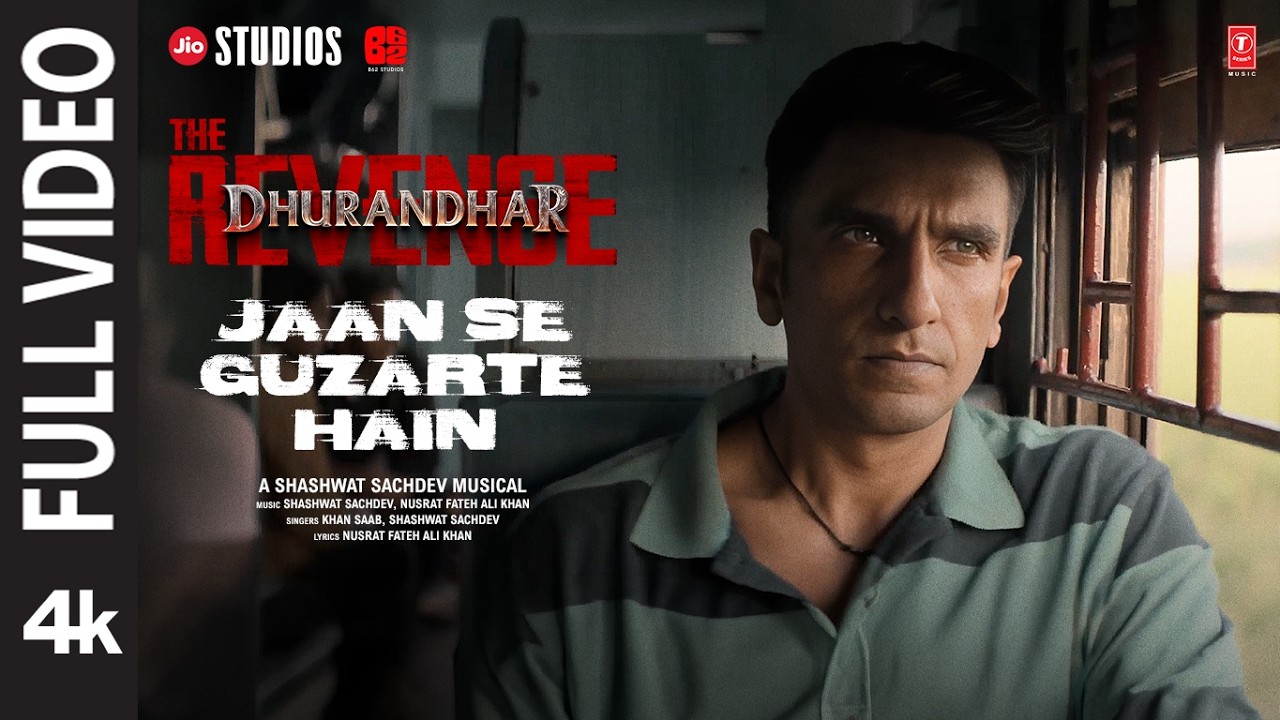 JAAN SE GUZARTE HAIN (Full Video)| Dhurandhar The Revenge| Ranveer Singh| Shashwat Sachdev,Khan Saab