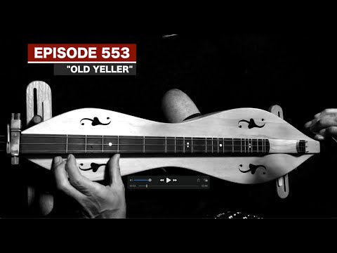 Dulcimerica with Bing Futch - Episode 553 - "Old Yeller" - Mountain Dulcimer
