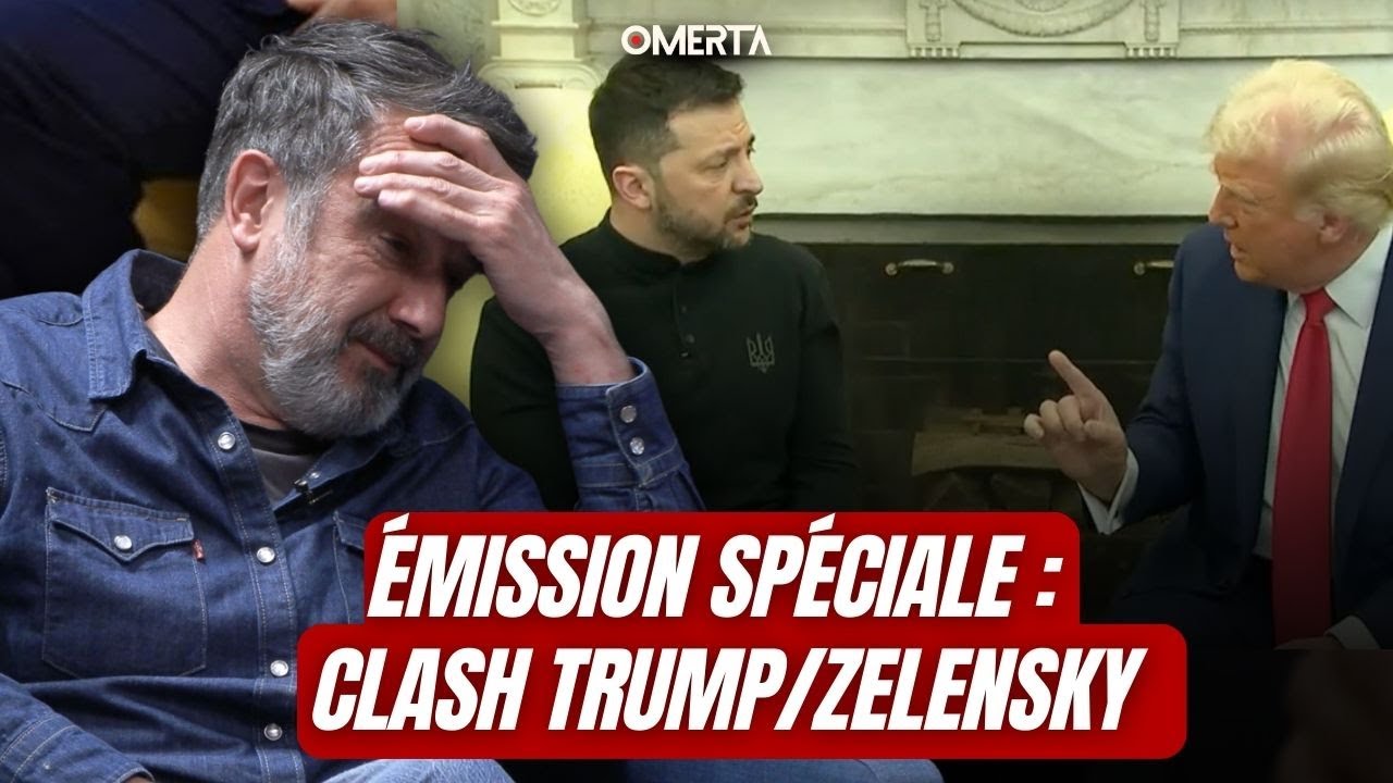 ÉMISSION SPÉCIALE : CLASH TRUMP/ZELENSKY