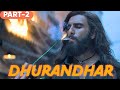 Dhurandhar Full Movie 2026 Hindi RanveerSingh Akshay Khanna New BollywoodMovies Full HD