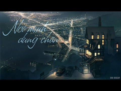 Nơi Mình Dừng Chân - Mỹ Tâm | Cover | Dig DiDzay | Bản chuẩn.