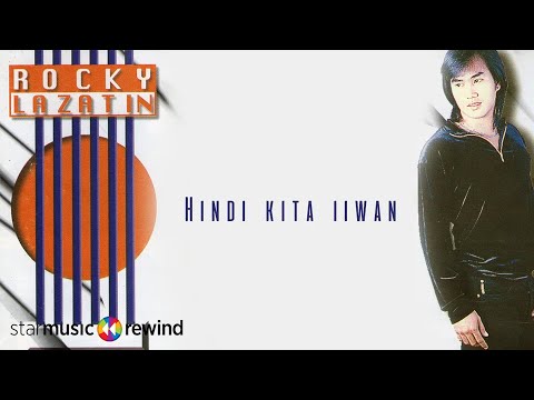 Rocky Lazatin - Hindi Kita Iiwan (Audio) 🎵| Di Kita Iiwan
