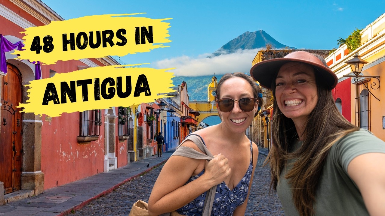 Antigua Guatemala is UNDERRATED! | The Best FOOD, Shops, Sites & More!