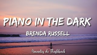 Brenda Russell  - Piano in the dark  (Lyrics)