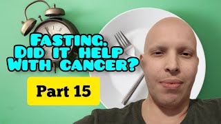Does Fasting Really Help with Cancer? | Part 15
