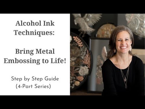 How to Use Alcohol Ink for Metal Embossing: Introduction to our step-by-step 4 part series | Ninette