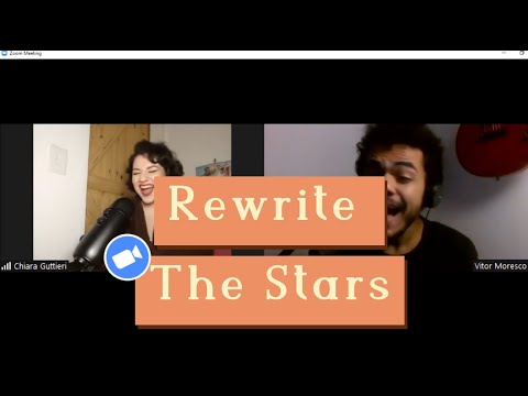 Brazilian singers perform REWRITE THE STARS (The Greatest Showman) - Zoom Quarentine Version