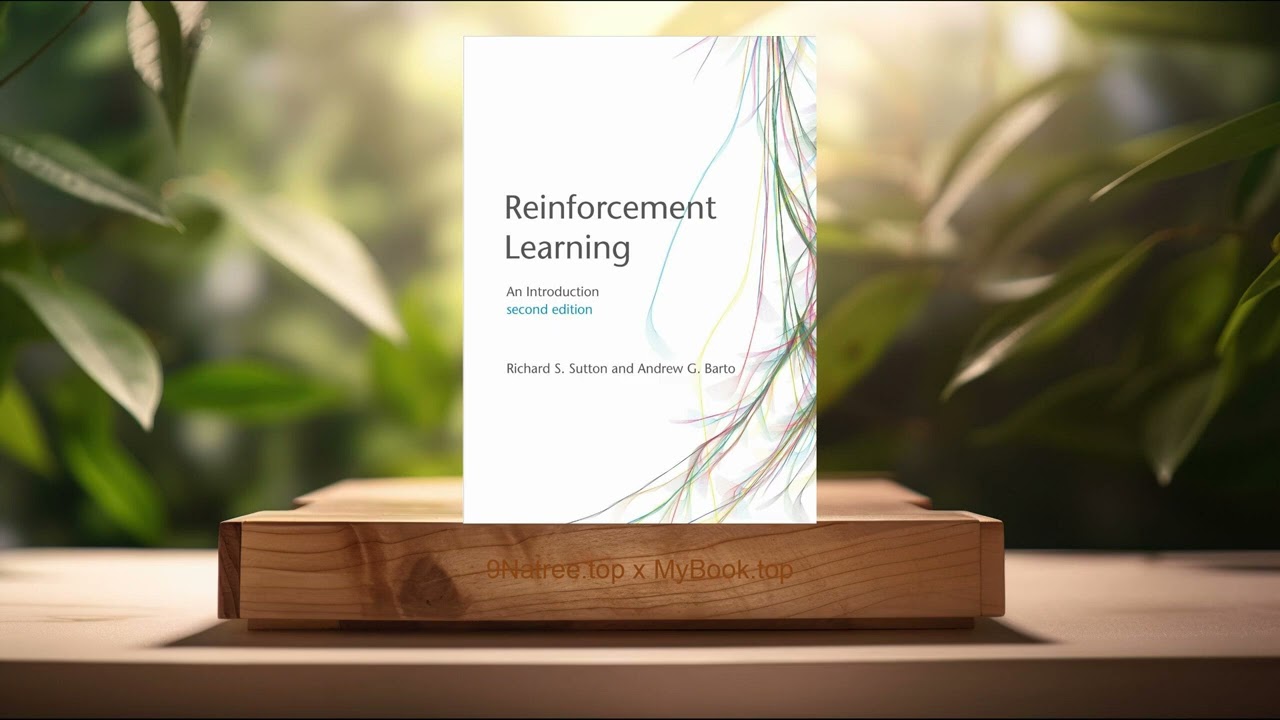 [Review] Reinforcement Learning, second edition: An Introduction (Richard S. Sutton) Summarized