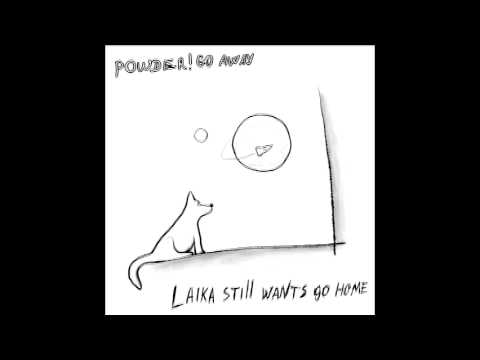 Powder! Go Away - Lost Touch