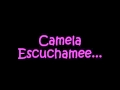 Camela - Escuchame