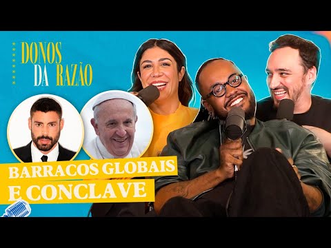 Barracos globais e Papáveis ft. Fabão | Donos da Razão #307 - DiaTV