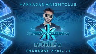 Hakkasan Nightclub Anniversary with DJ Pauly D