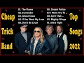 C H E A P T R I C K Greatest Hits Best Songs Of C H E A P T R I C K 2022