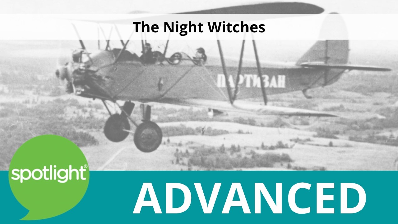 The Night Witches | ADVANCED | practice English with Spotlight