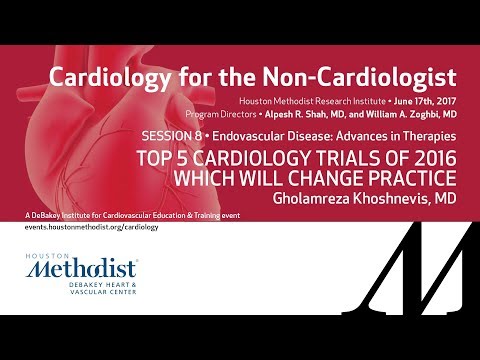 Top 5 Cardiology Trials of 2016 Which Will Change Practice (Gholamreza Khoshnevis, MD)