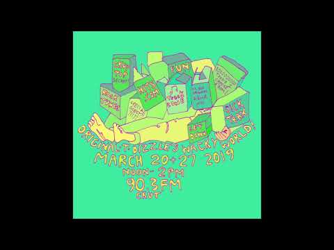 The Return of T-Dizzle's Wacky World on CKUT 90.3fm