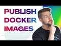 publish custom docker images to docker hub • containers devops