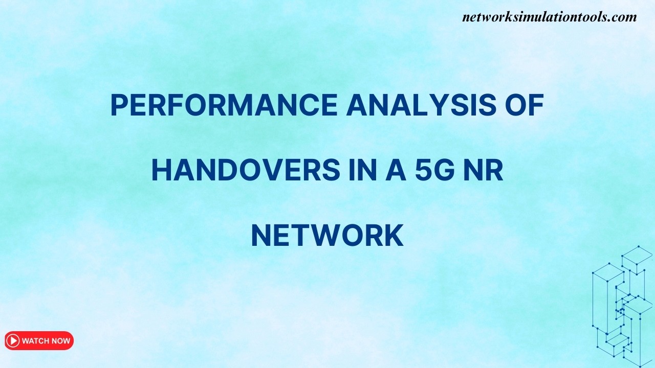 Performance Analysis of Handovers in a 5G NR Network