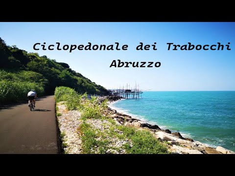 CICLOPEDONALE DELLA VIA VERDE DELLA COSTA DEI TRABOCCHI - Girovagando in Camper