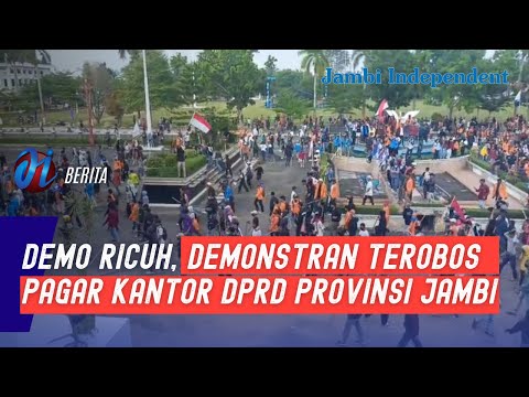  Demo Ricuh, Demonstran Terobos Pagar Kantor DPRD Jambi