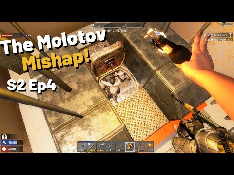 Molotov Mistakes! Things Get Crazy! S2 Ep4 - 7 Days to Die Gameplay