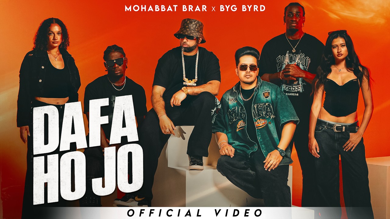 Dafa Ho Jo Lyrics | Mohabbat Brar, Byg Byrd