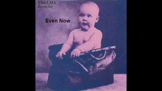 The Call - Even Now (1986)
